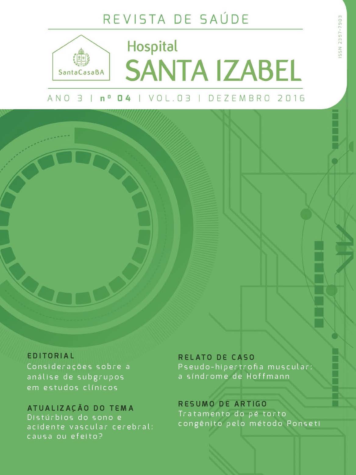 					Visualizar v. 3 n. 4 (2016): Revista de Saúde do Hospital Santa Izabel
				